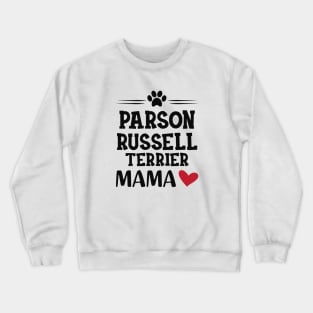 Parson Russell Terrier Mama Crewneck Sweatshirt